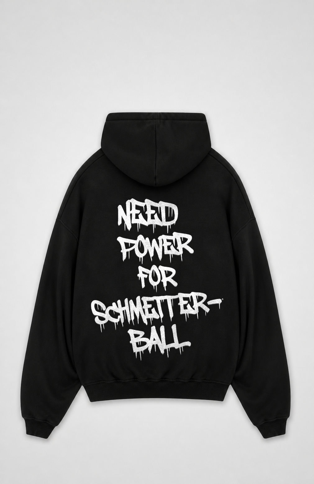 NEED POWER FOR SCHMETTERBALL OVERSIZED HOODIE