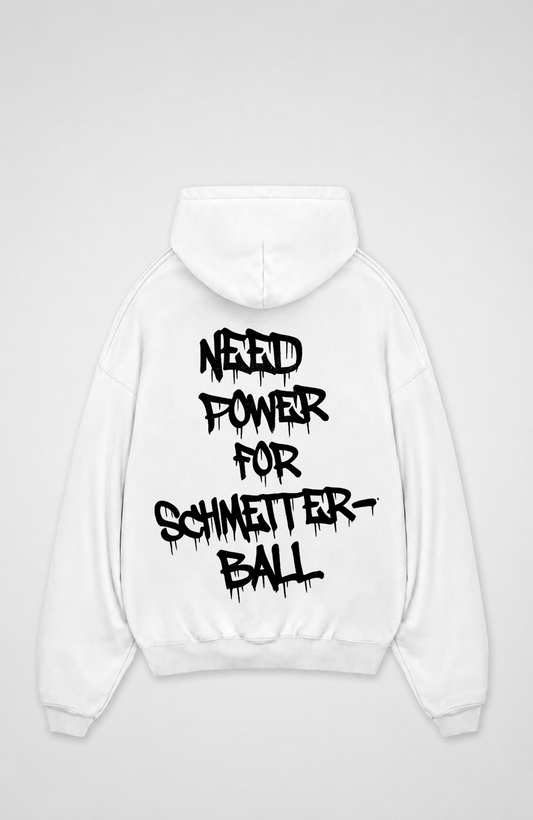 NEED POWER FOR SCHMETTERBALL OVERSIZED HOODIE