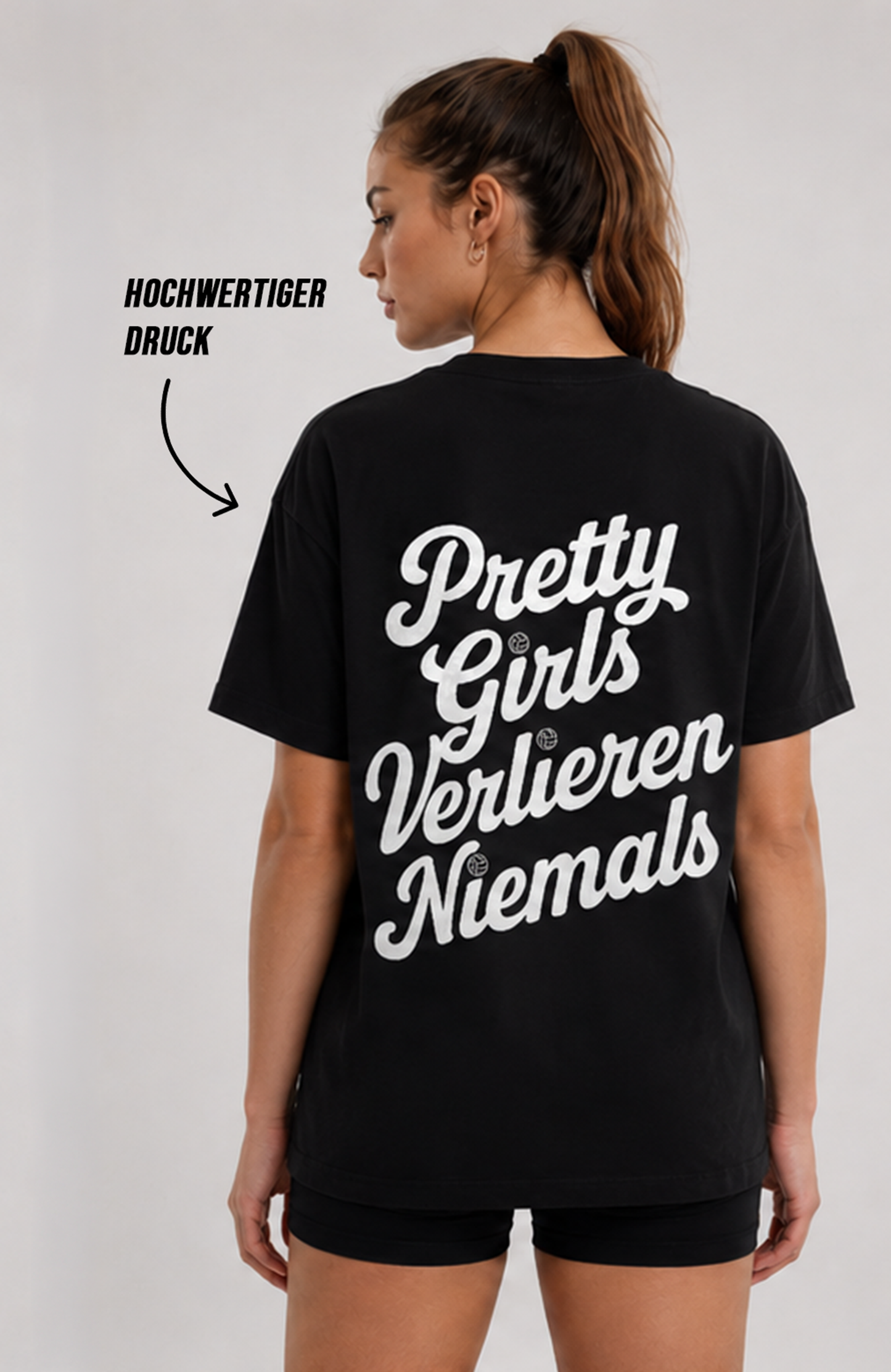 PRETTY GIRLS VERLIEREN NIEMALS OVERSIZED SHIRT